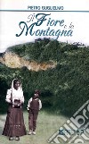 Il fiore e la montagna libro