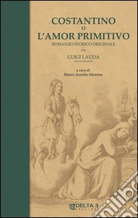 Costantino o l'amor primitivo libro