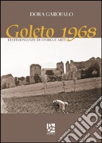 Goleto 1968. Testimonianze di storia e arte libro