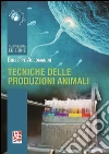 Tecniche delle produzioni animali. Per gli Ist. tecnici. Con espansione online libro di Accomando Giuseppe