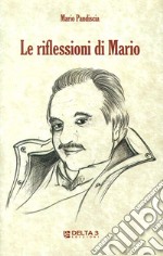 Le riflessioni di Mario libro