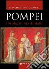 Pompei. Cronache quotidiane libro