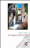 La ragazza del vicolo libro di Todisco Pietro