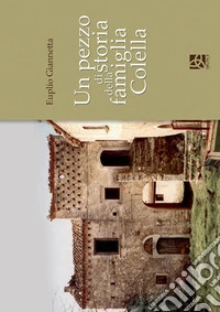 Un pezzo di storia della famiglia Colella libro