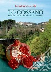 Lo Cossano. Vocabolario del dialetto luogosanese libro