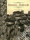 Fotostoria di Monteverde. Ediz. illustrata libro