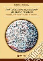 Montemiletto e Montaperto nel Regno di Napoli. Aspetti nel contesto socio-economico nel settecento