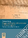 Viaggio nell'Irpinia del terremoto e dei nostri giorni. Il dramma, i pregiudizi, la rinascita. Ediz. integrale libro di Ceres Michele