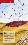 Fiori nel deserto. 50 racconti (e 1 poesia) di giovani irpini in cerca di futuro. Con il Manifesto dei giovani libro