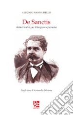 De Sanctis. Autoritratto per interposta persona libro