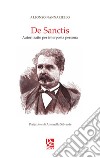 De Sanctis. Autoritratto per interposta persona libro di Nannariello Alfonso