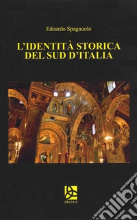 L'identità storica del Sud d'Italia libro