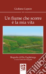 Un fiume che scorre è la mia vita libro