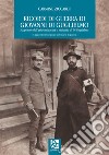 Ricordi di guerra di Giovanni Di Guglielmo. Scopritore dell'eritremia acuta o malattia di Di Guglielmo libro di Ziccardi Carmine