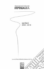 Sentieri 2008-2018 libro