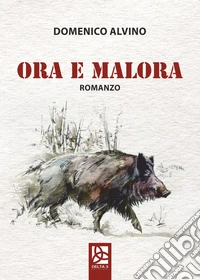 Ora e malora libro