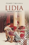 Lidia. Novella storica libro