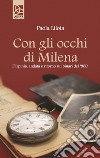 Con gli occhi di Milena. L'Irpinia, andata e ritorno sui binari del '900 libro