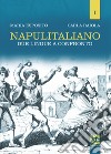 Napulitaliano. Vol. 1: Due lingue a confronto libro di Esposito Maria Raiola Carla