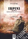 Irpini. Storie di uomini tra guerre e Resistenza. Vol. 2 libro