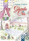 Gherda e Cris libro di Draghetti Paolangela