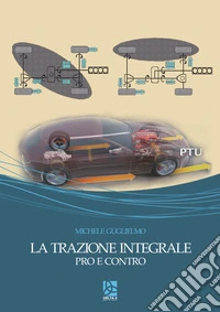La trazione integrale. Pro e contro