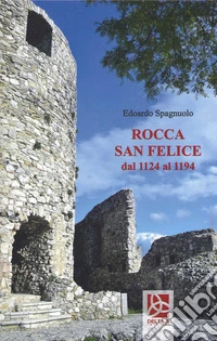 Rocca San Felice dal 1124 al 1194 libro
