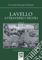 Lavello attraverso i secoli. Vol. 2