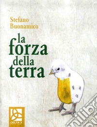 La forza della vita libro