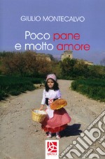 Poco pane e molto amore libro