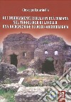 Gli insediamenti rurali in età romana nel territorio di Lavello: una ricognizione storico-archeologica libro di Catarinella Giuseppe