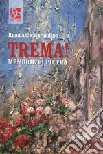 Trema! Memorie di pietra libro