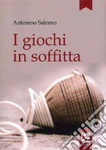 I giochi in soffitta libro