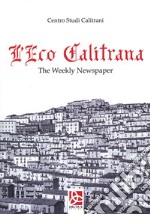 L'eco calitrana. The Weekly Newspaper libro