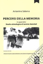 Percorsi della memoria. Studio etimologico di termini dialettali libro