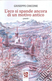 L'eco si spande ancora di un motivo antico libro