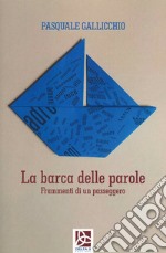 La barca delle parole. Frammenti di un passeggero libro