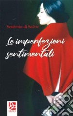 Le imperfezioni sentimentali libro