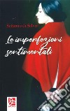 Le imperfezioni sentimentali libro di Di Salvo Settimio