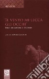 Il vento mi lecca gli occhi. Poeti russofondi di Estonia libro