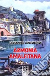 Armonia amalfitana libro di Longobardi Gaetanina