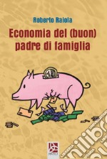 Economia del (buon) padre di famiglia libro