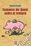 Economia del (buon) padre di famiglia libro