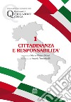 Cittadinanza e responsabilità. Per le Scuole superiori libro