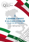 L'essere umano e la casa comune. Per una cultura ecologica libro