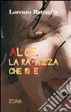 Alice, la ragazza che ride libro