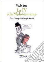 La TV e la malafemmina libro