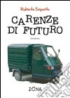 Carenze di futuro libro