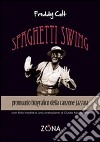 Spaghetti swing libro