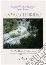 Un angolo di paradiso. La valle dell'Alcantara tra storia, leggenda e monumenti